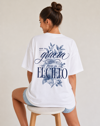 Gracia en el Cielo Oversized T-Shirt