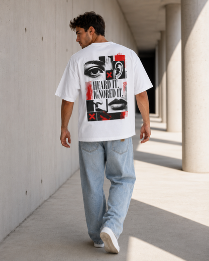 Heard It - Ignored It Men’s Oversized T-Shirt